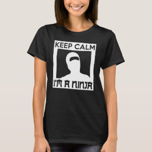 Keep Calm I m A Ninja Ninja T-Shirt