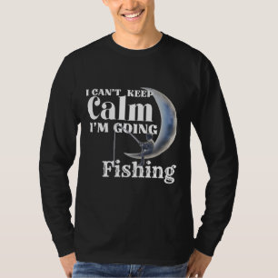 Keep Calm I M Going Fishing Cat Dog Fish Fishing V T-Shirt