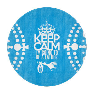 KEEP CALM I´M GOING TO BE A FATHER BY MASANSER CUTTING BOARD