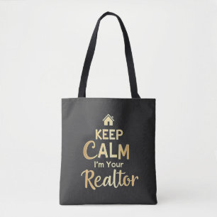 Keep Calm, I’m Your Realtor   Real Estate Agent Tote Bag