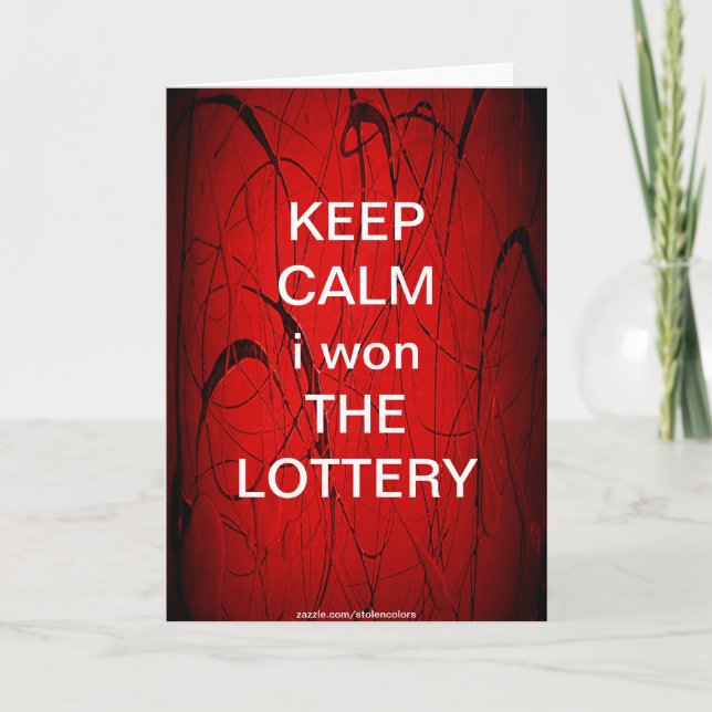 KEEP CALM i won THE LOTTERY Card (Front)