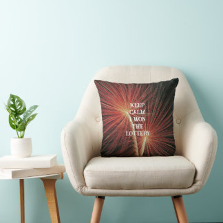 KEEP CALM i won THE LOTTERY Fireworks Cushion