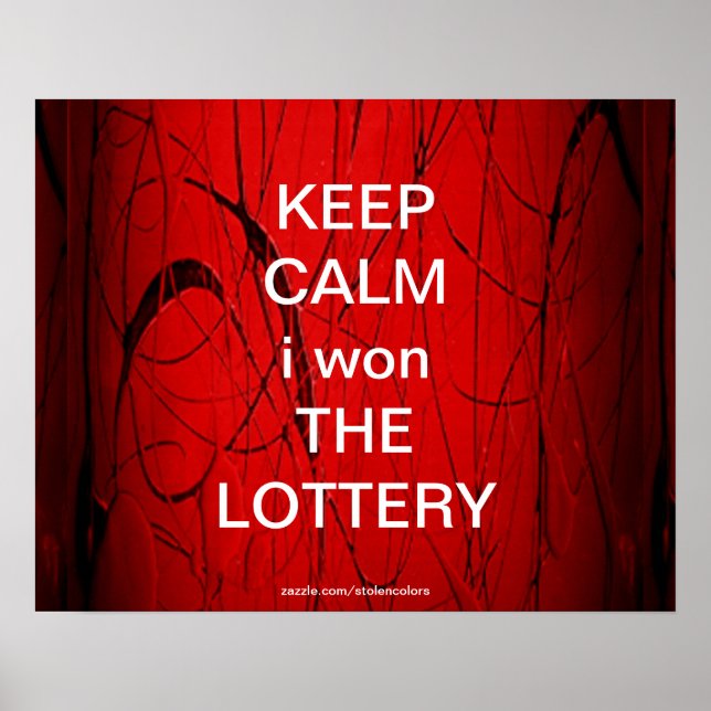 KEEP CALM i won THE LOTTERY Poster (Front)