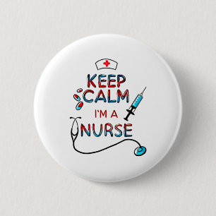 keep calm iam nurse  6 cm round badge