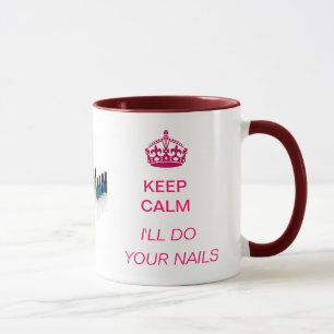 Keep calm - I'll do your nails mug