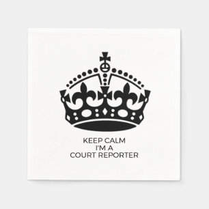 Keep Calm I'm a Court Reporter legal profession Napkin
