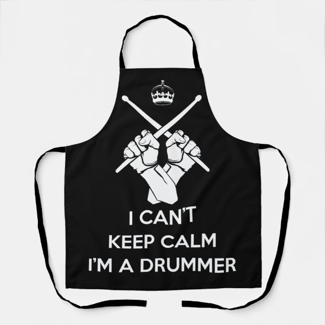 Keep calm I'm a drummer, can't keep calm Apron (Front)