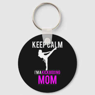 Keep Calm I'm A Kickboxing Mom - Funny  Key Ring