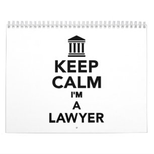 Keep calm I'm a lawyer Calendar