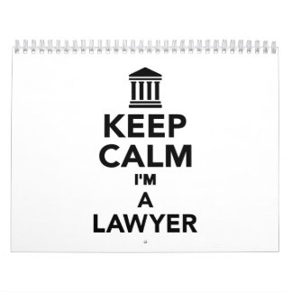 Keep calm I'm a lawyer Calendar