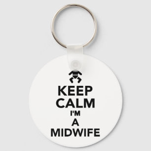 Keep calm I'm a Midwife Key Ring