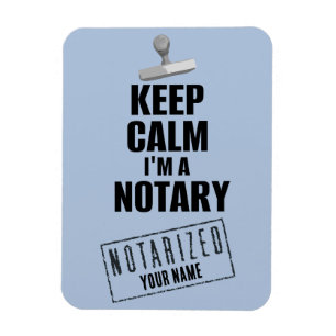 Keep Calm I'm a Notary Customised Name Magnet