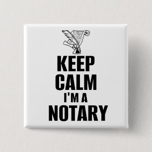 Keep Calm I'm a Notary Quill Pen and Document 15 Cm Square Badge