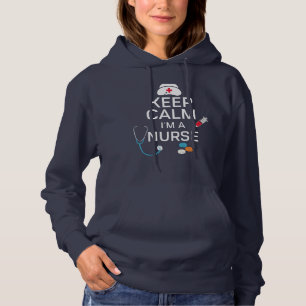 Keep Calm I'M A Nurse Hoodie