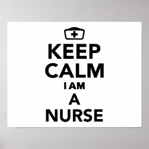 Keep calm I'm a Nurse Poster