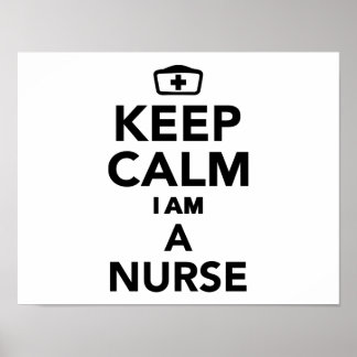 Keep calm I'm a Nurse Poster