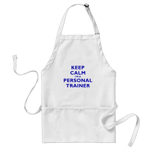 Keep Calm Im a Personal Trainer Standard Apron (Front)