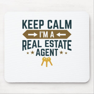 Keep Calm I'm a Real Estate Agent Mouse Mat