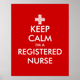 Keep calm i'm a registered nurse posters