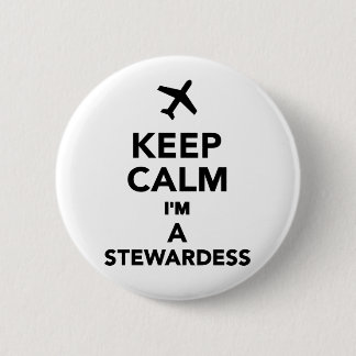 Keep calm I'm a Stewardess 6 Cm Round Badge