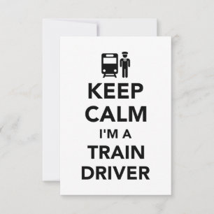 Keep calm I'm a train driver