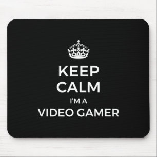 Keep Calm I'm A Video Gamer Mouse Mat