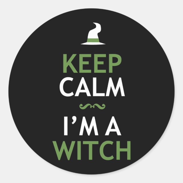 Keep Calm - I'm a Witch Classic Round Sticker (Front)