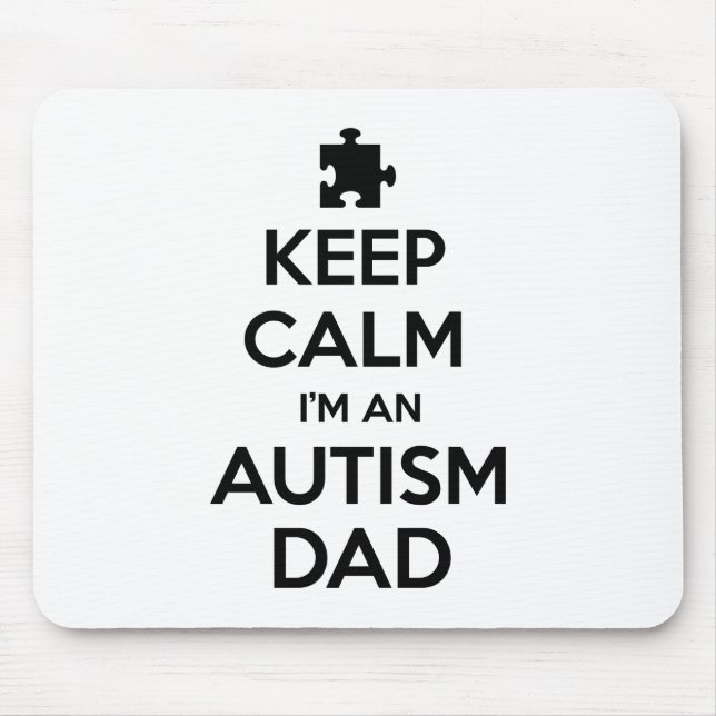 Keep Calm I'm An Autism Dad Mouse Mat (Front)