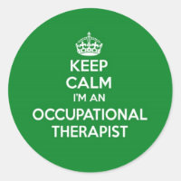 KEEP CALM I'M AN OCCUPATIONAL THERAPIST OT GIFT