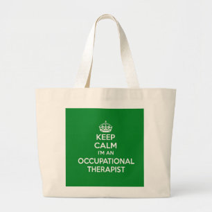 KEEP CALM I'M AN OCCUPATIONAL THERAPIST OT GIFT LARGE TOTE BAG