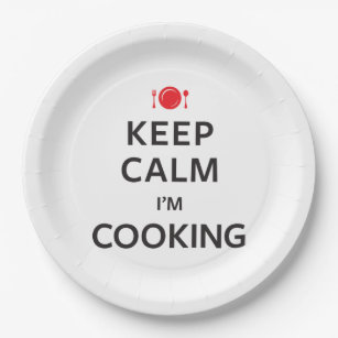 Keep Calm I'm Cooking Paper Plate