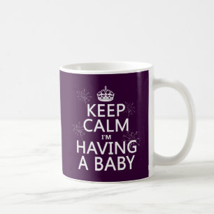 Keep Calm I'm Having A Baby (any colour) Coffee Mug