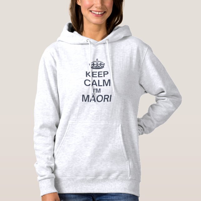 Keep Calm I'm Maori Hoodie (Front)