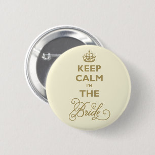 Keep Calm I'm The Bride Funny Wedding Name Tag 6 Cm Round Badge