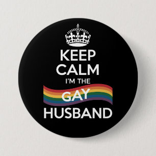 Keep Calm I'm The Gay Husband Wife Dad LGBT Pride 7.5 Cm Round Badge