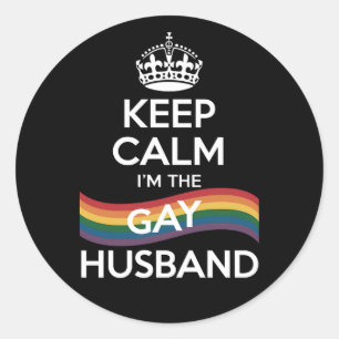 Keep Calm I'm The Gay Husband Wife Dad LGBT Pride  Classic Round Sticker