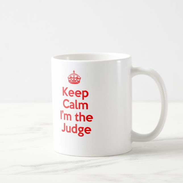 Keep Calm I'm the Judge in Red Coffee Mug (Right)