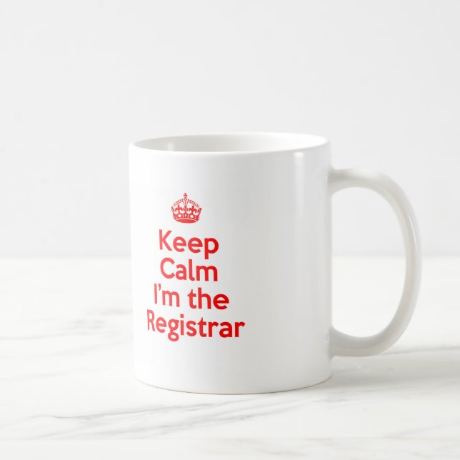 Keep Calm I'm the Registrar in Red Coffee Mug (Right)
