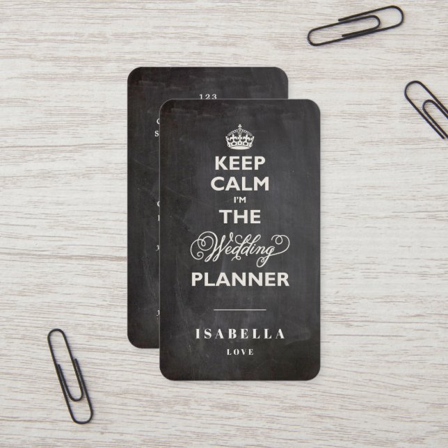 Keep Calm I'm The Wedding Planner Funny Chalkboard Business Card (Front/Back In Situ)