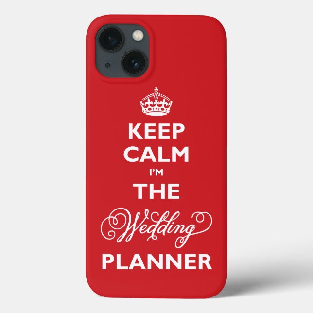 Keep Calm I'm The Wedding Planner White Text Funny Case-Mate iPhone Case (Back)