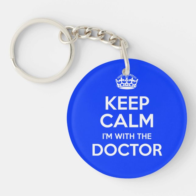 Keep Calm I'm With The Doctor (with crown) Key Ring (Front)