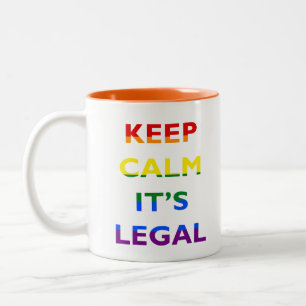 Keep Calm It’s Legal Support LGBT Coffee Mug