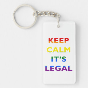 Keep Calm It’s Legal Support LGBT Keychain