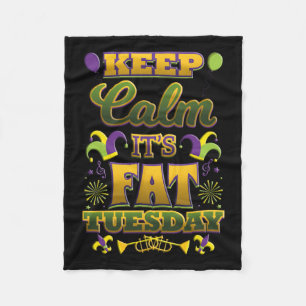 Keep Calm It's Fat Mardi Gras Tuesday Fleece Blanket