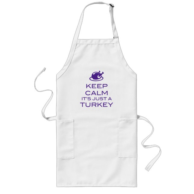 KEEP CALM IT'S JUST A TURKEY - Apron (Front)