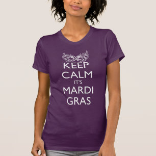KEEP CALM IT'S MARDI GRAS SEASON T-Shirt