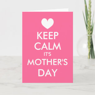 Keep Calm It's Mother's Day Greeting Card for mum
