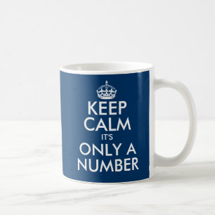 Keep calm it's only a number 45th Birthday mug