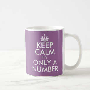 Keep calm it's only a number 46th Birthday mug
