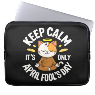 Keep Calm it's only April Fool's Day Laptop Sleeve